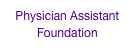 Physician Assistant Foundation 