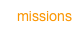 missions
